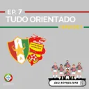 Ep. 07 - Tudo orientado