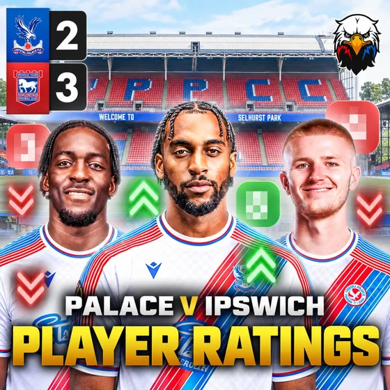 Player Ratings: Crystal Palace 2-3 Ipswich