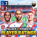 Player Ratings: Crystal Palace 2-3 Ipswich