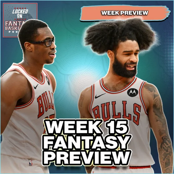 Week 15 NBA Fantasy Basketball Preview