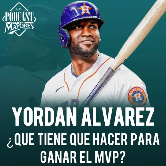 Yordan Álvarez va por el MVP + Marlins sueñan con playoffs