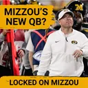 ANOTHER ONE? Missouri Might NOT Be Finished At Quarterback