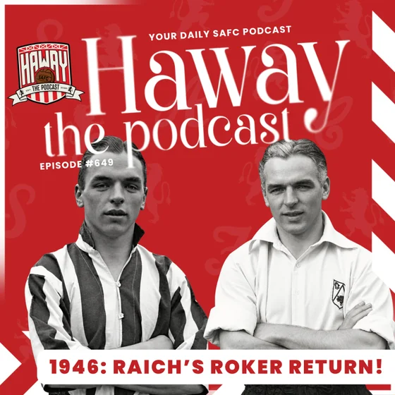 The Sunder Years 1946: The Return of League Football & Raich Carter