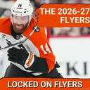The Philadelphia Flyers 2026-27 Roster is HERE!