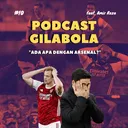 Episode 10: Ada Apa dengan Arsenal?