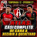 🔴⚫ ¡ATLAS CASI COMPLETO! Así llega para recibir a Querétaro | MMAEE y JORGE SÁNCHEZ ya entrenan