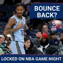 GAME NIGHT: Which NBA Players and Teams Are PRIMED To Have A Bounce Back Season This Year?