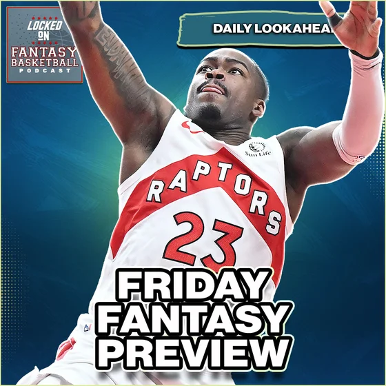 Fantasy Basketball Waiver Wire Moves For NBA Friday