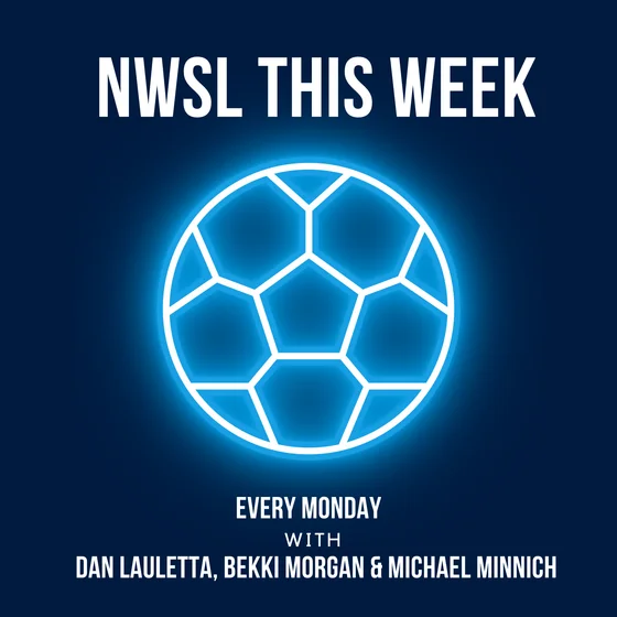 Episode 71: Crystal Dunn retires, Gotham snags the Champions Cup bronze and Dan goes to NWSL Media Day