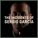 1086: The Incidents of Sergio Garcia