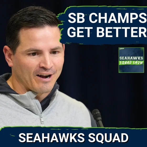 SEAHAWKS SQUAD SHOW: Seattle Seahawks CONTINUE TO STRENGTHEN an already championship caliber roster