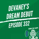 DEVANEY’S DREAM DEBUT | DERBY PREVIEW | EP332