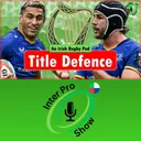 Leinster’s Time & Farrell’s Squad | The Inter-Pro Show
