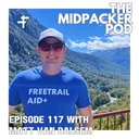 #117 Matt Van Dalsem | Community, Perspective, & More On The Fragility of Life