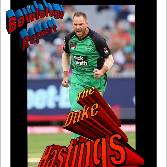 The "Duke" John Hastings and Can England win without Ben Stokes