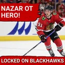 Burakovsky Ends Drought, Nazar Scores OT Winner | Moore Will Miss "Significant Time"