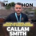 #198 Callam Smith: From Smoking and Drinking Daily to a 2:55 Marathon