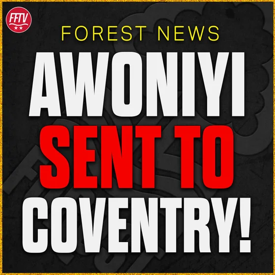 Awoniyi to Coventry Confirmed! £17m Deal For Striker! Replacement Incoming? Nottingham Forest News