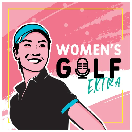 Women's Golf Extra Ep 1- Angel Yin