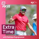 In Focus Episode 04: Extra Time