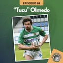 S3 Ep68: XV RUGBY CLUB #68 CON "TUCU" OLMEDO