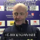#45 Hockeygymnasier med Mikael Rundgren