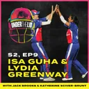 2005 Women's Ashes - Under The Lid With Isa Guha & Lydia Greenway