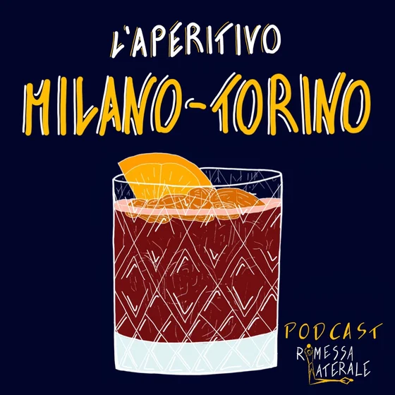 Ep.26 - L'aperitivo di Rimessa Laterale: il Milano-Torino