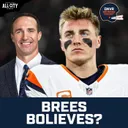 Why Drew Brees BELIEVES in Bo Nix, how depth chart impact Broncos-Titans & Brian Baldinger joins us