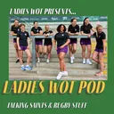 Ladies Wot Pod Episode 34 - Ladies Wot Pod meet Ladies Wot Play - a Loughborough Lightning special!