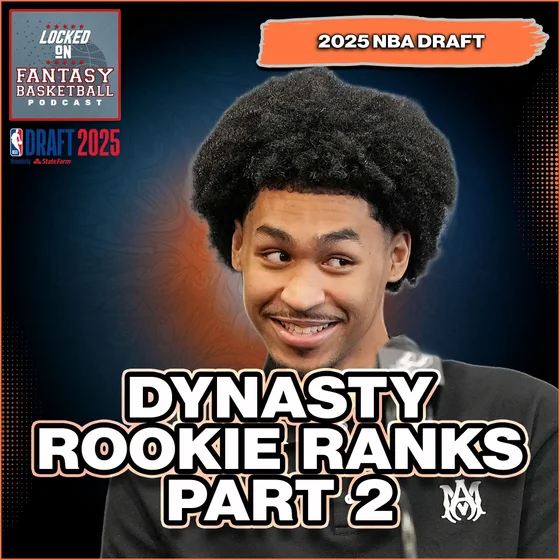 NBA Dynasty Rookie Rankings: Cooper Flagg, Dylan Harper & Top 20 Breakdown