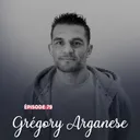 #79 - Grégory Arganese, tourné vers l'optimisme - Se laisser guider par la passion