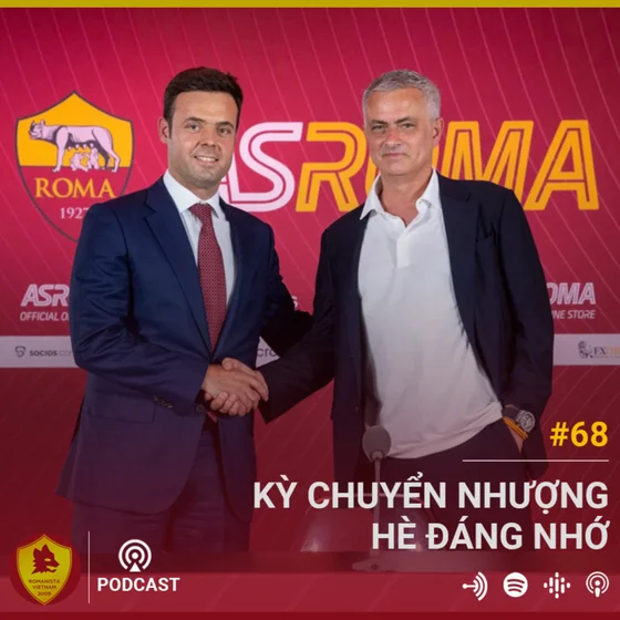 Romanista Việt Nam Podcast - Tập 68