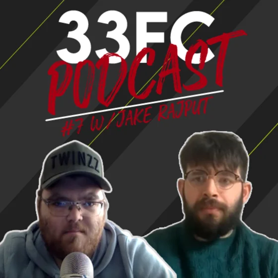 33FC Podcast | EPISODE #7 THE EUROPEAN SUPER LEAGUE!