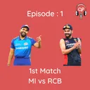 EP 1: MI vs RCB