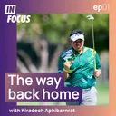 In Focus Episode 01: The Way Back Home