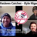 Episode 13 - New York Yankees catcher: Kyle Higashioka!!