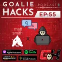 GHP 055: Finding Your Next Level Duo Q&A w/ Matt Smith from Matt Smith Goaltending
