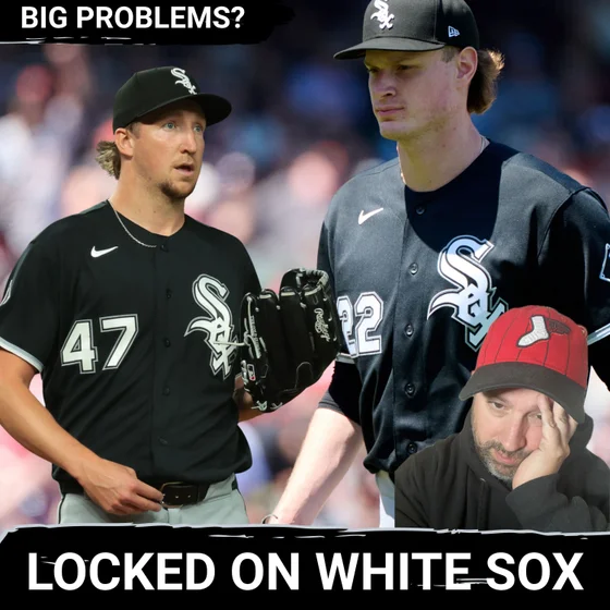 White Sox pitching ISSUES surge as Erick Fedde can't DELIVER and Noah Schultz BATTLES LEARNING CURVE