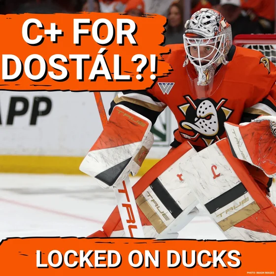 MUST-IMPROVE: Anaheim Ducks’ Lukáš Dostál Graded—Goaltending FLAWS Hurt Playoff RUN