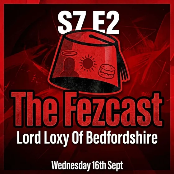 S7E2: Lord Loxy Of Bedfordshire