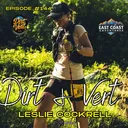 The Medicine from the Mountains: Leslie Cockrell on Ultrarunning, Regret, and Building True Strength