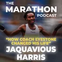 #201 JaQuavious Harris: 2:13 marathon debut & being saved by Coach Ed Eyestone