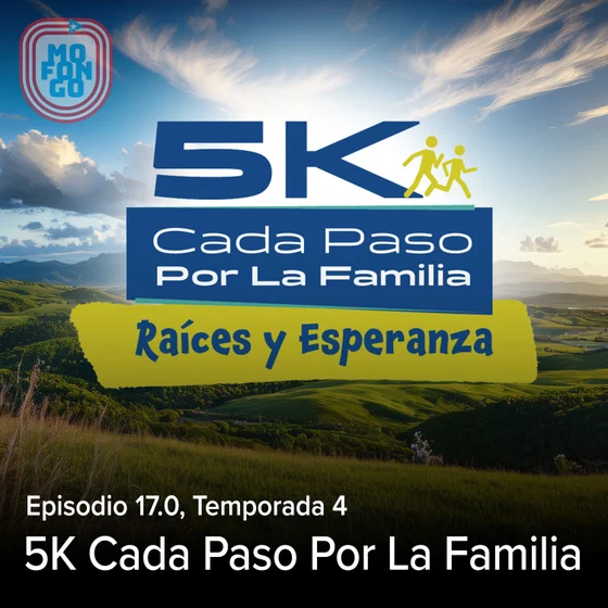 17.0: 5K Cada Paso Por La Familia, Raíces y Esperanza
