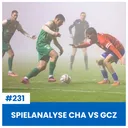 SPIELANALYSE CHA VS GCZ | PFLICHTSIEG IM KANTON ZUG & SERVETTE-VORSCHAU | SÄCHSFOIF #231