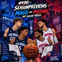 #490 - Seasonpreviews - Magic und Pistons mit Julian Preiss