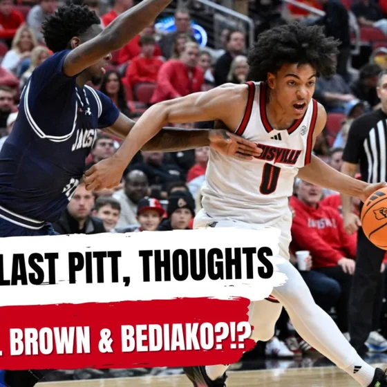 Cards Blast Pitt, prepare for VT & Duke. Thoughts on Mikel Brown and Charles Bediako?!?