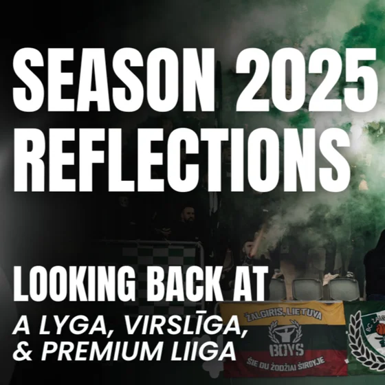 A-Lyga, Virslīga, Premium Liiga 2025: Initial reflections on the season