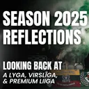 A-Lyga, Virslīga, Premium Liiga 2025: Initial reflections on the season