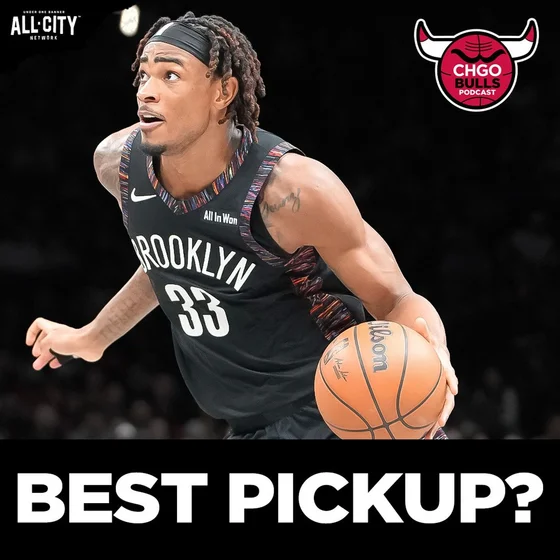 NBA FREE AGENCY: Is Nic Claxton the BEST acquisition of the Bulls’ Offseason?| CHGO Bulls Podcast
